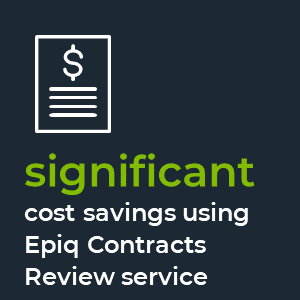 significant cost savings using Epiq Contracts Review service