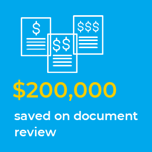 $200,000 saved on document review