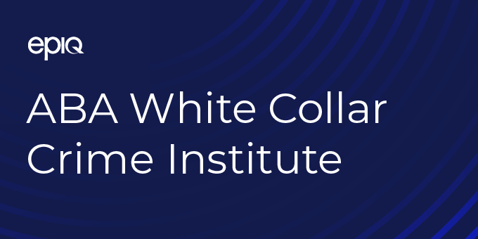ABA White Collar Crime Institute