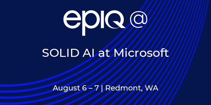 Epiq at SOLID AI at Microsoft