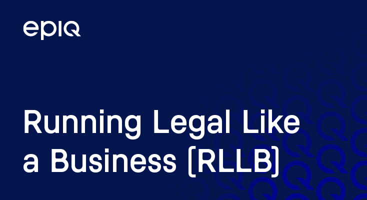Running Legal Like a Business (RLLB)