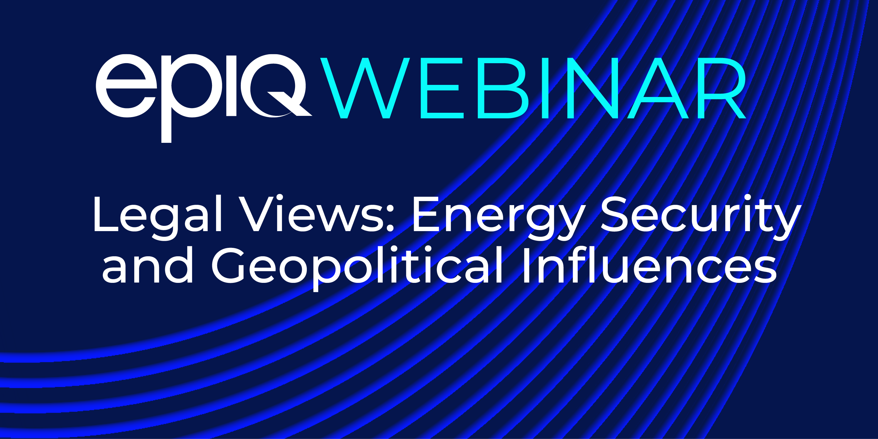 Legal Views: Energy Security and Geopolitical Influences