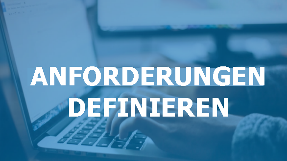 Anforderungen definieren