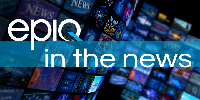 https://www.epiqglobal.com/getmedia/7a3723c1-d948-442b-938d-8335719e7cab/epiq-in-the-news.png